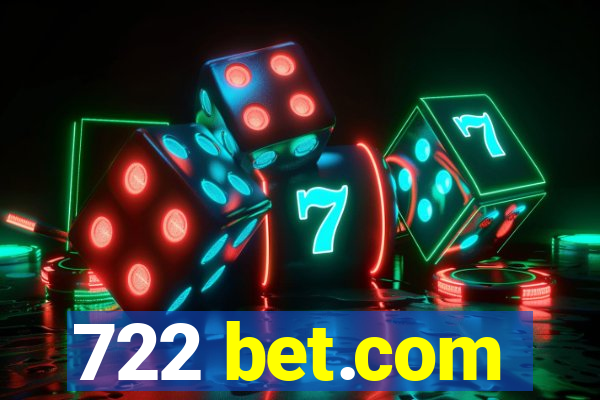 722 bet.com